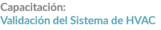 Capacitación: Validación del Sistema de HVAC
